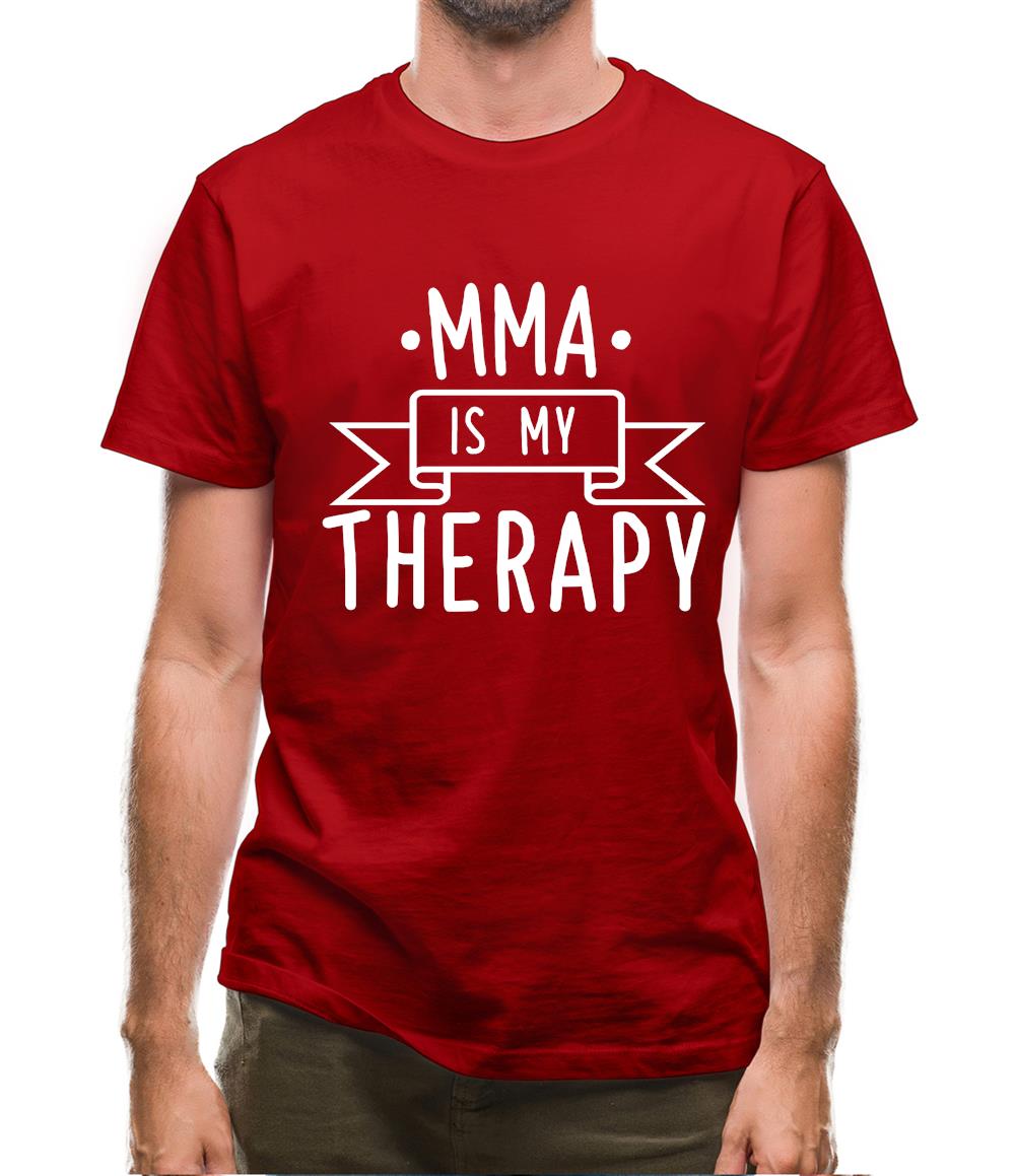 Mma Is My Therapy Mens T-Shirt