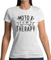 Motox Is My Therapy Womens T-Shirt