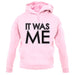 It Was Me unisex hoodie