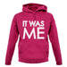 It Was Me unisex hoodie