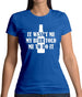 It Wasn'T Me My Beer Told Me To Do It Womens T-Shirt