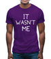 It Wasn’T Me Mens T-Shirt