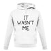 It Wasnâ€™T Me unisex hoodie