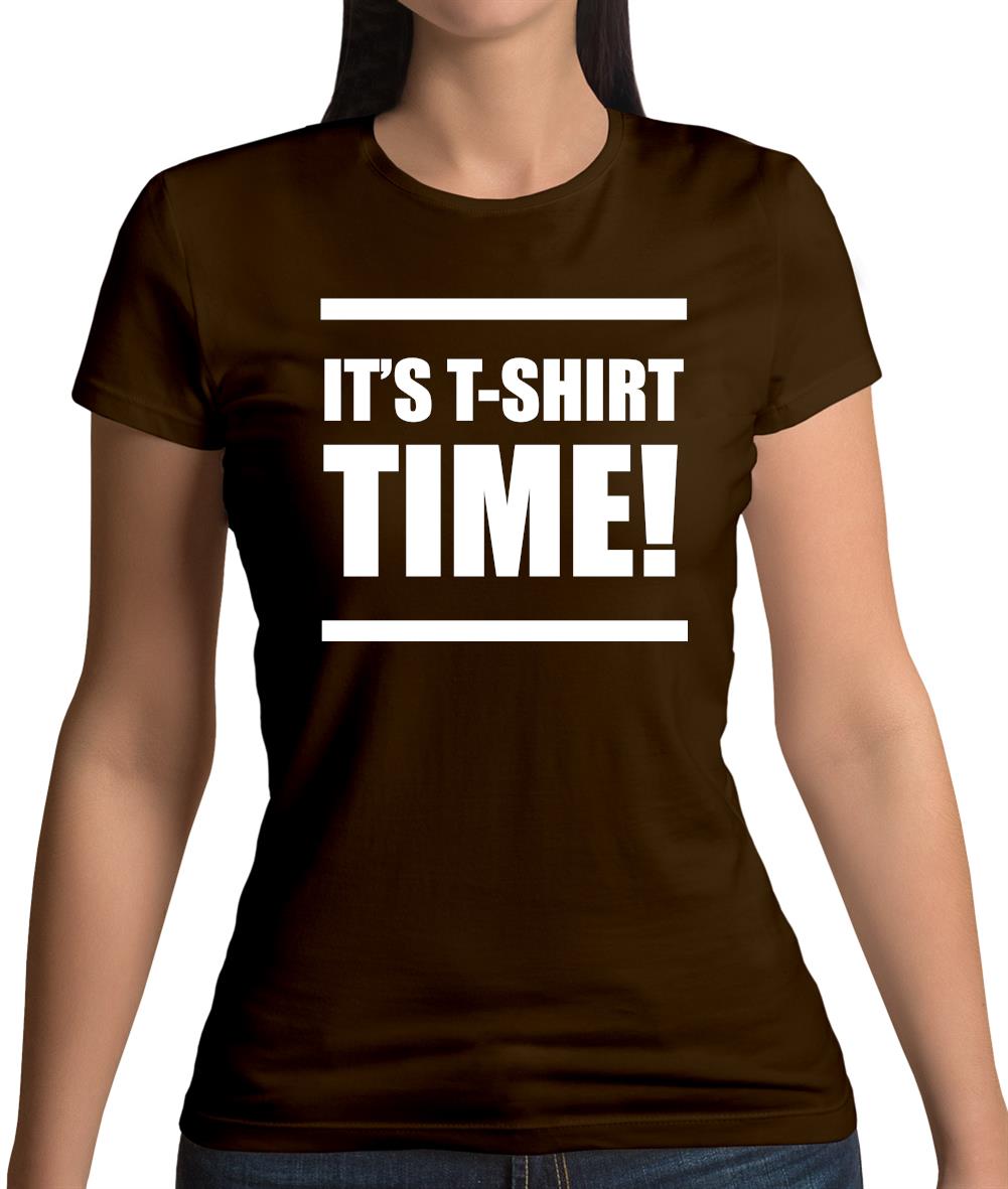 It's T-Shirt Time! Womens T-Shirt