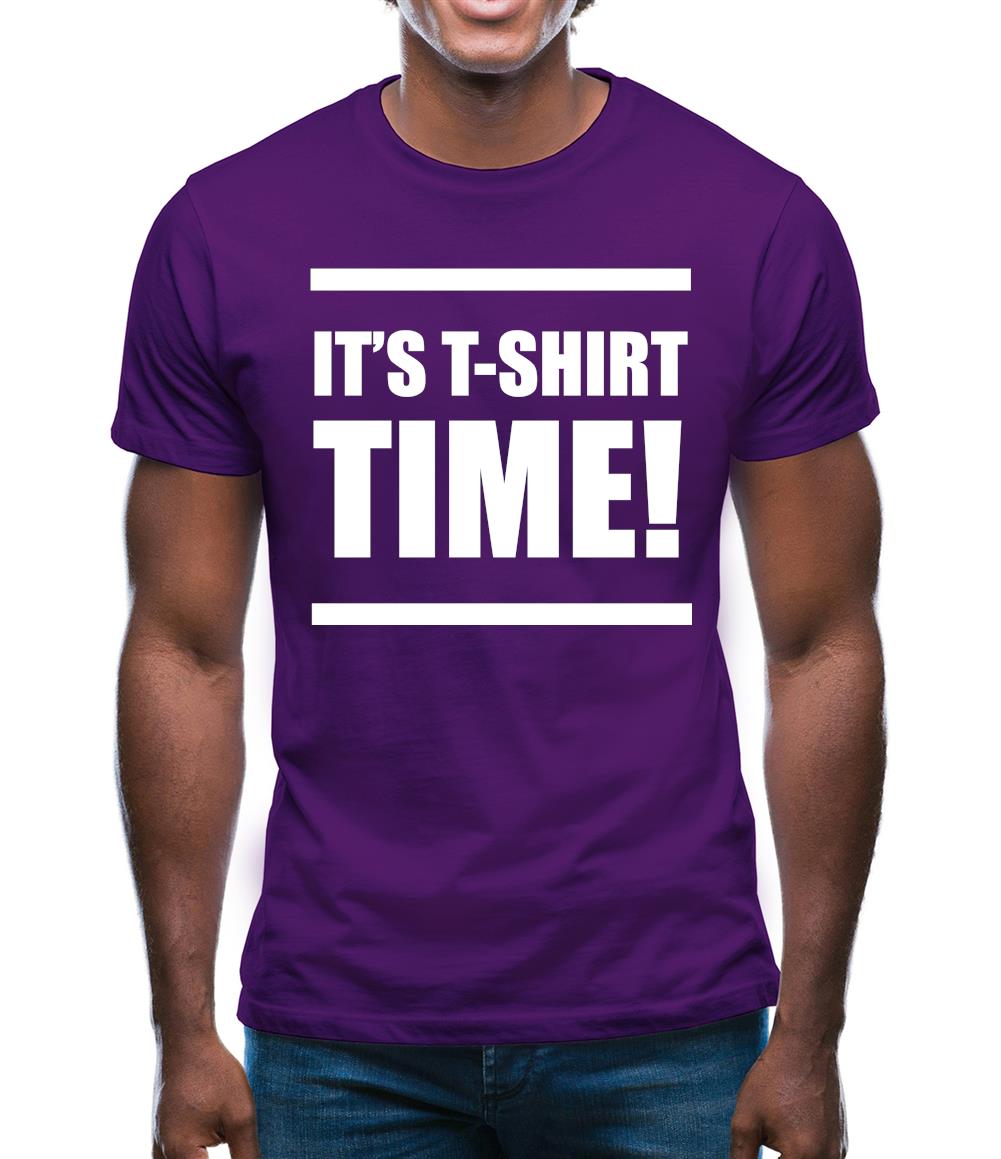It's T-Shirt Time! Mens T-Shirt