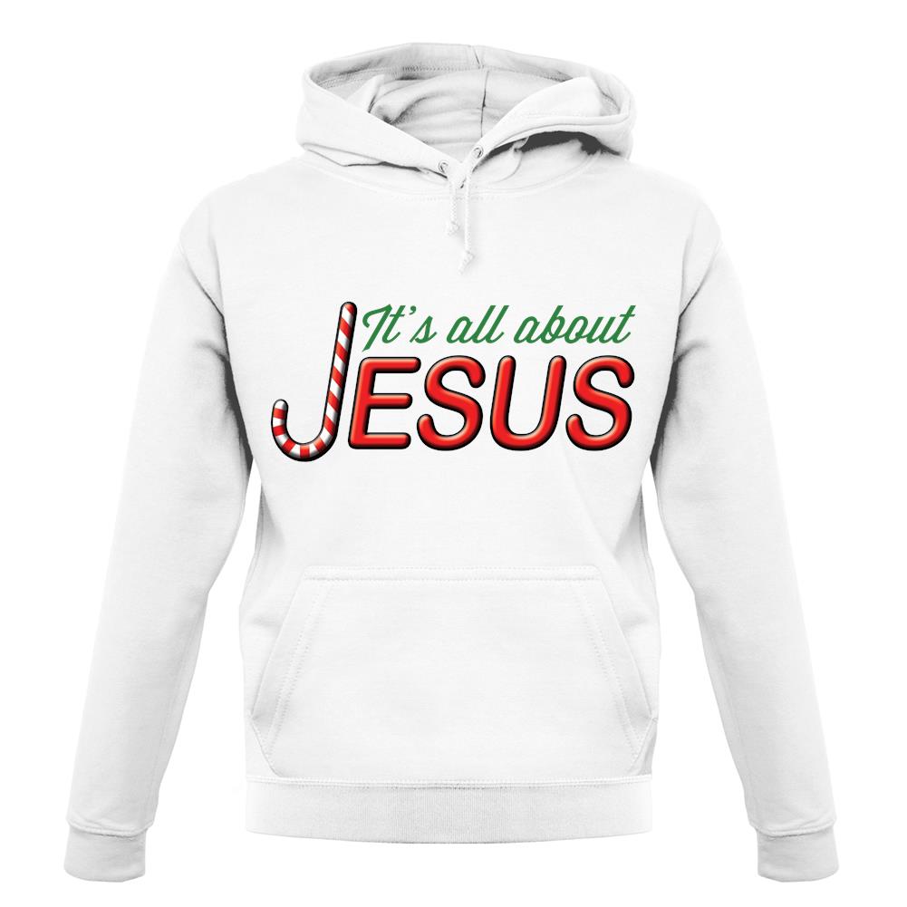 It's All About Jesus unisex hoodie