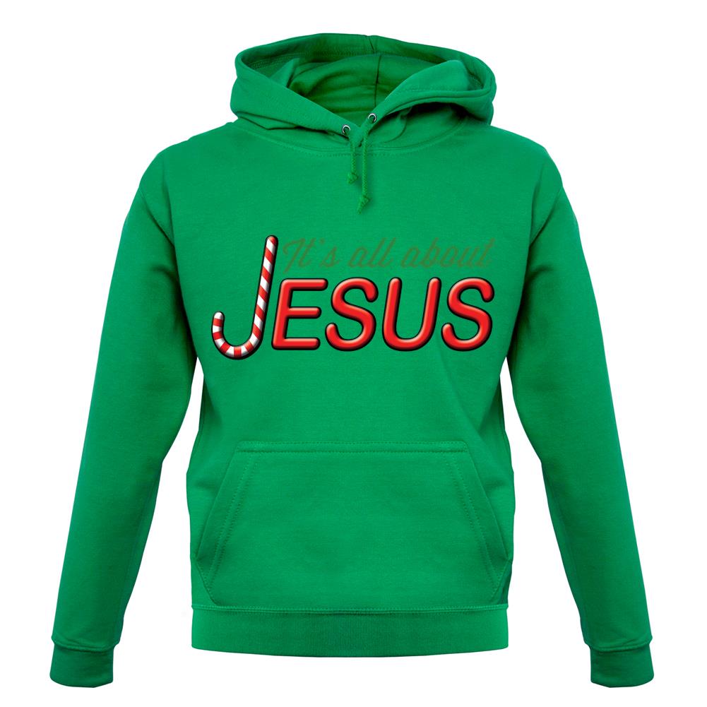 It's All About Jesus unisex hoodie