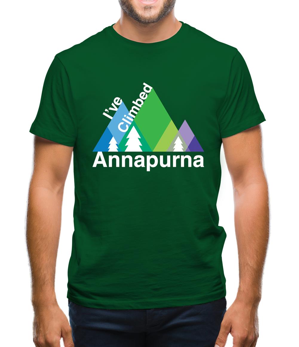 I'Ve Climbed Annapurna Mens T-Shirt