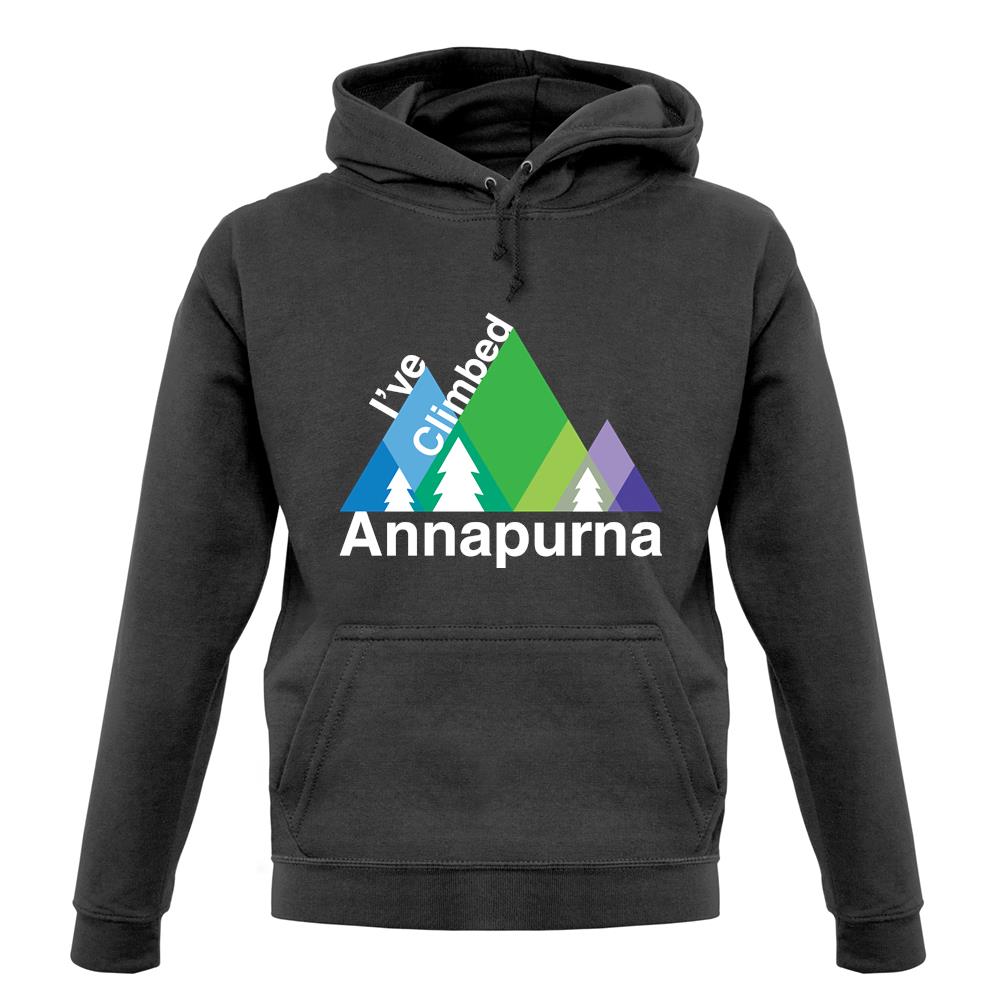 I'Ve Climbed Annapurna unisex hoodie
