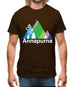 I'Ve Climbed Annapurna Mens T-Shirt