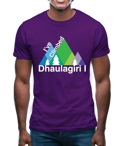 I'Ve Climbed Dhaulagiri I Mens T-Shirt