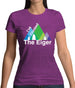 I'Ve Climbed The Eiger Womens T-Shirt