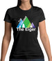 I'Ve Climbed The Eiger Womens T-Shirt