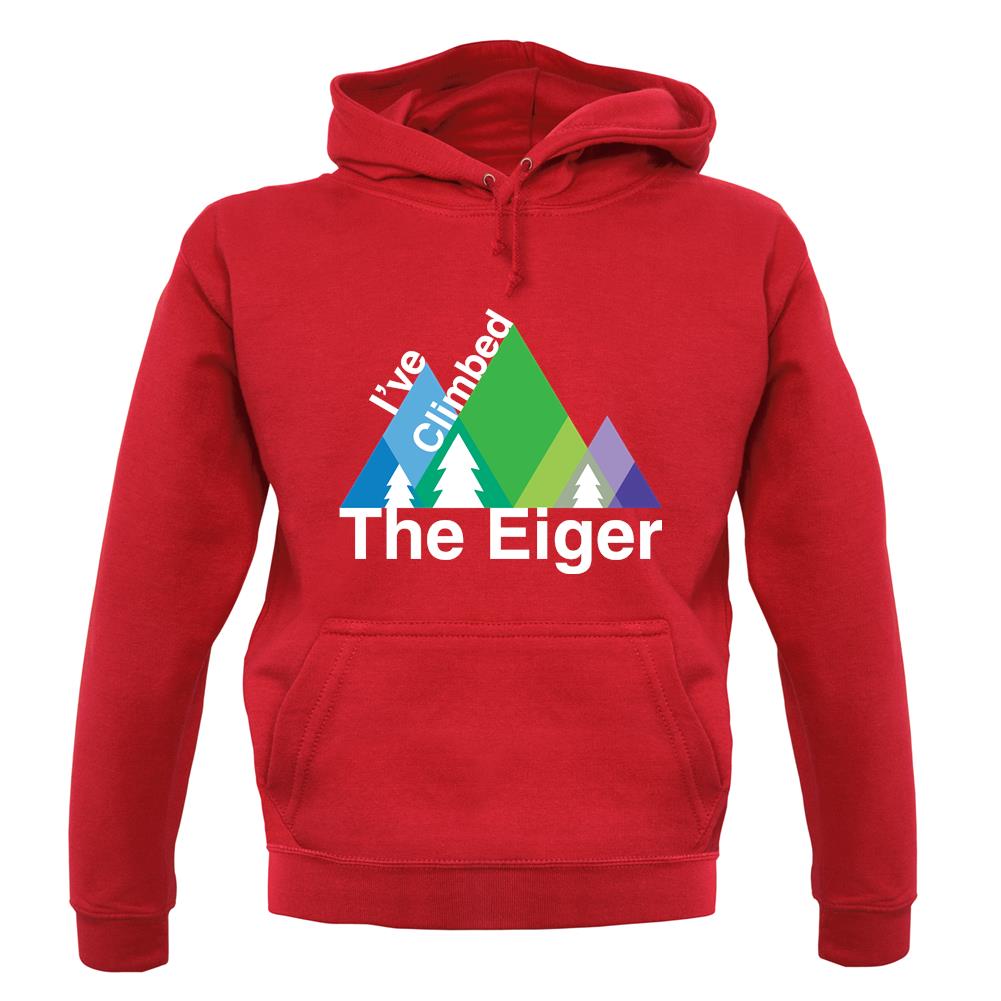 I'Ve Climbed The Eiger unisex hoodie