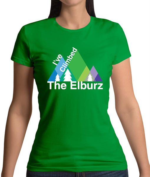 I'Ve Climbed The Elburz Womens T-Shirt