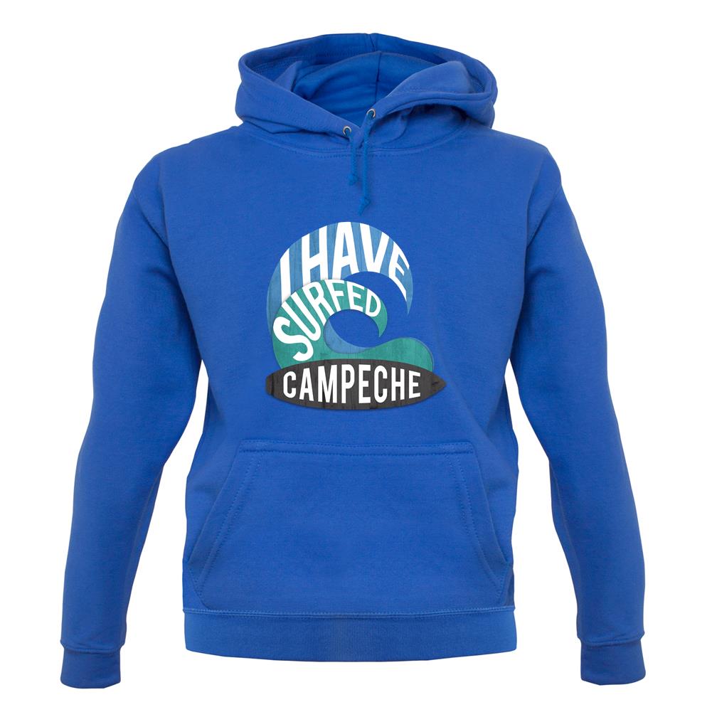 I Have Surfed Campeche unisex hoodie