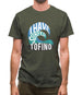 I Have Surfed Tofino Mens T-Shirt