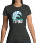 I Have Surfed Tofino Womens T-Shirt
