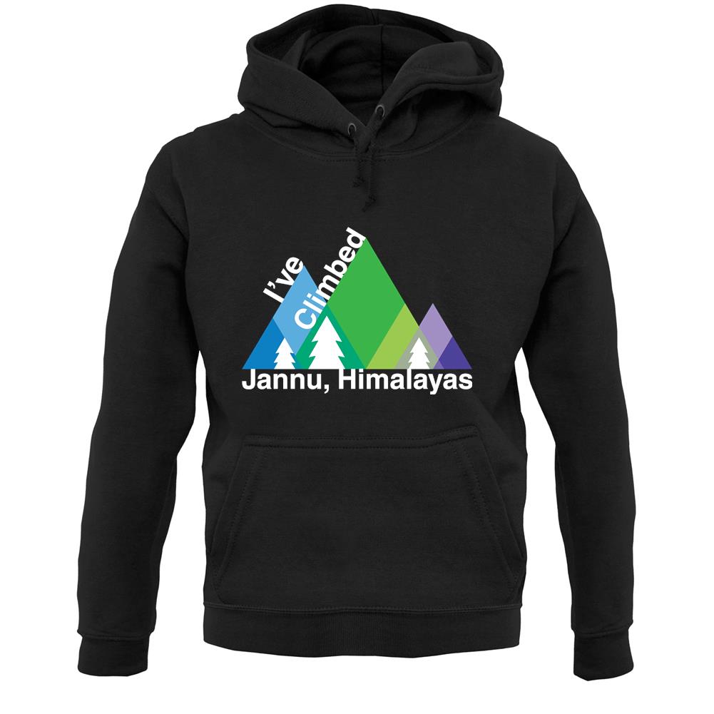 I'Ve Climbed Jannu, Jimalayas Unisex Hoodie