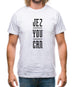 Jez You Can Mens T-Shirt