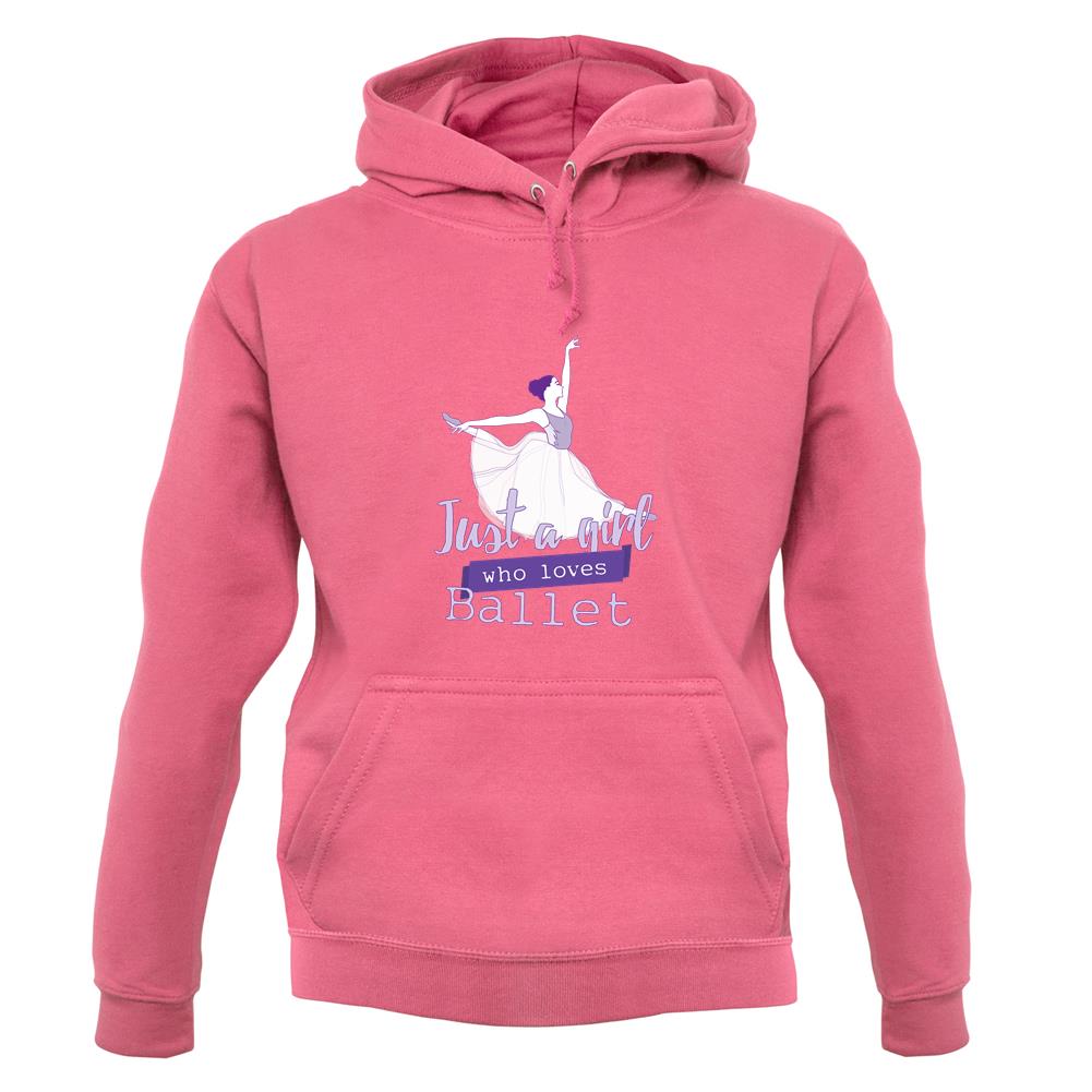 Just A Girl Who Loves Ballet Unisex Hoodie