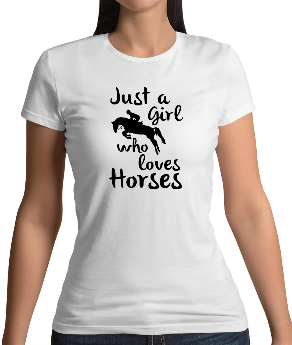 Just A Girl Who Loves Horses Womens T-Shirt