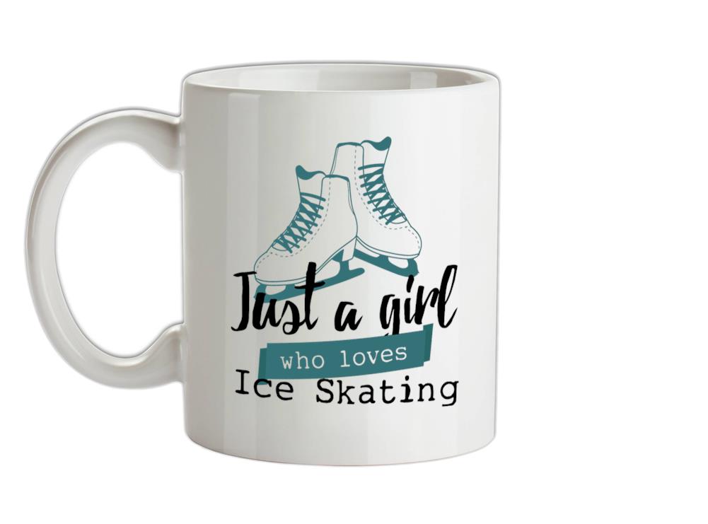 Just A Girl Who Loves Ice Skating Ceramic Mug