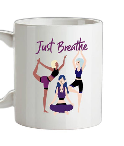Just Breathe Yoga Ceramic Mug