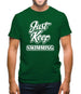 Just Keep Swimming Mens T-Shirt