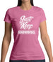 Just Keep Swimming Womens T-Shirt