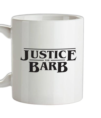 Justice For Barb Ceramic Mug