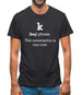 K Definition Mens T-Shirt