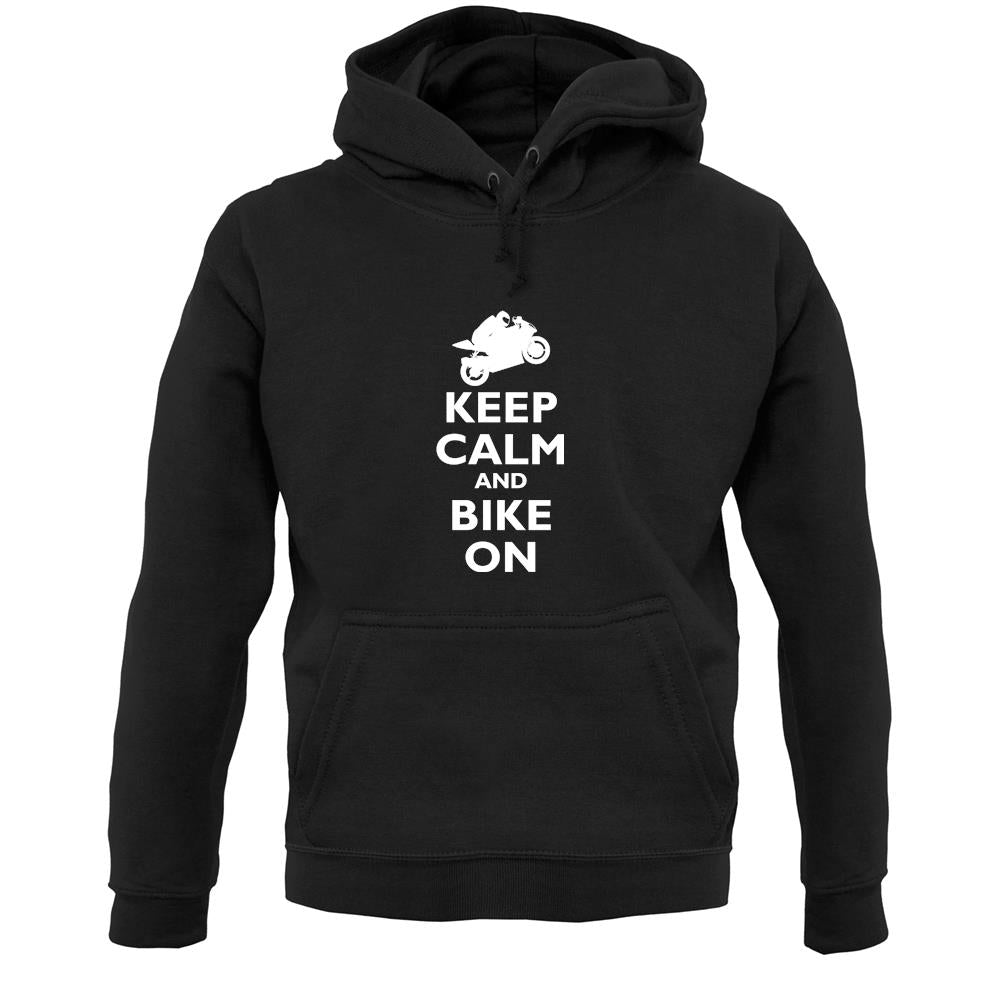 Keep Calm And Bike On Unisex Hoodie