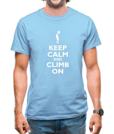 Keep Calm And Climb On Mens T-Shirt