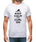 Keep Calm And Curl On Mens T-Shirt