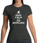 Keep Calm And Go Bowling Womens T-Shirt