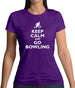 Keep Calm And Go Bowling Womens T-Shirt