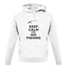 Keep Calm And Go Fishing unisex hoodie