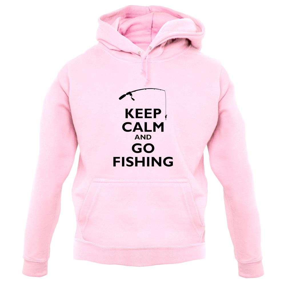 Keep Calm And Go Fishing unisex hoodie