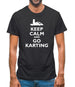 Keep Calm And Go Karting Mens T-Shirt