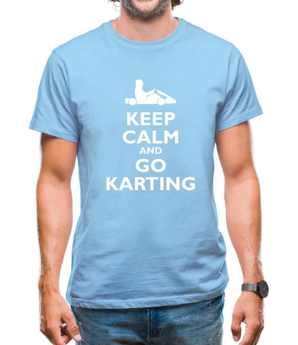 Keep Calm And Go Karting Mens T-Shirt