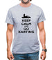 Keep Calm And Go Karting Mens T-Shirt