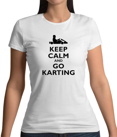 Keep Calm And Go Karting Womens T-Shirt