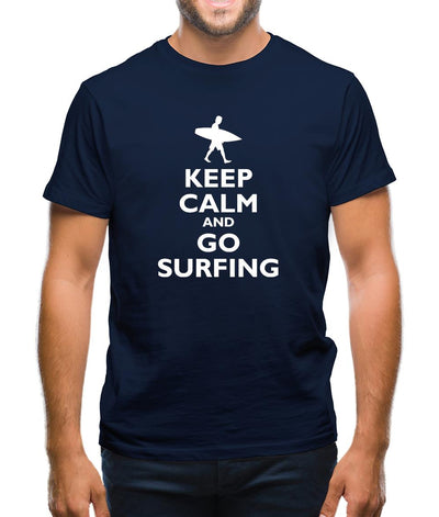 Keep Calm And Go Surfing Mens T-Shirt
