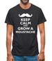 Keep Calm And Grow A Moustache Mens T-Shirt