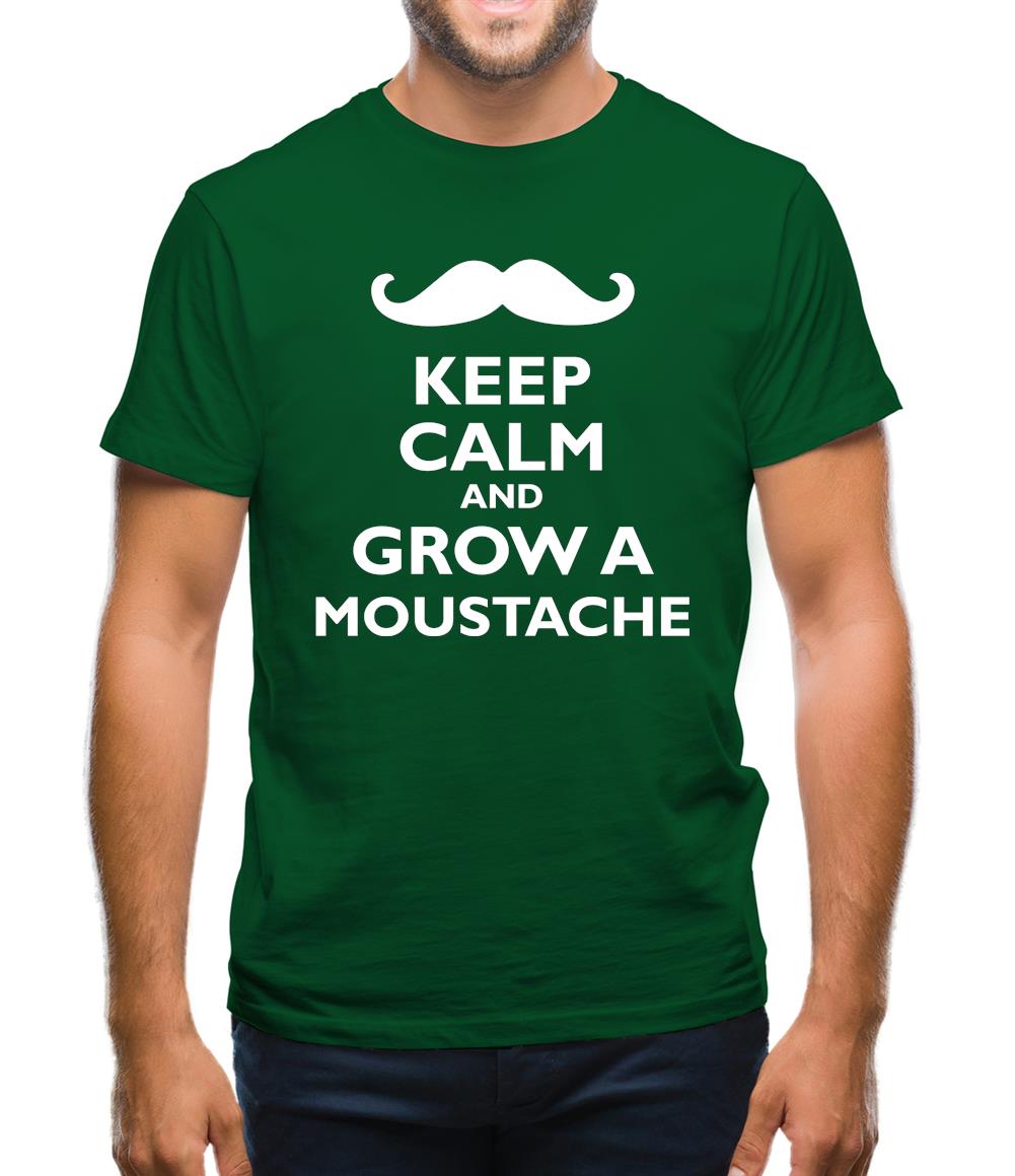 Keep Calm And Grow A Moustache Mens T-Shirt