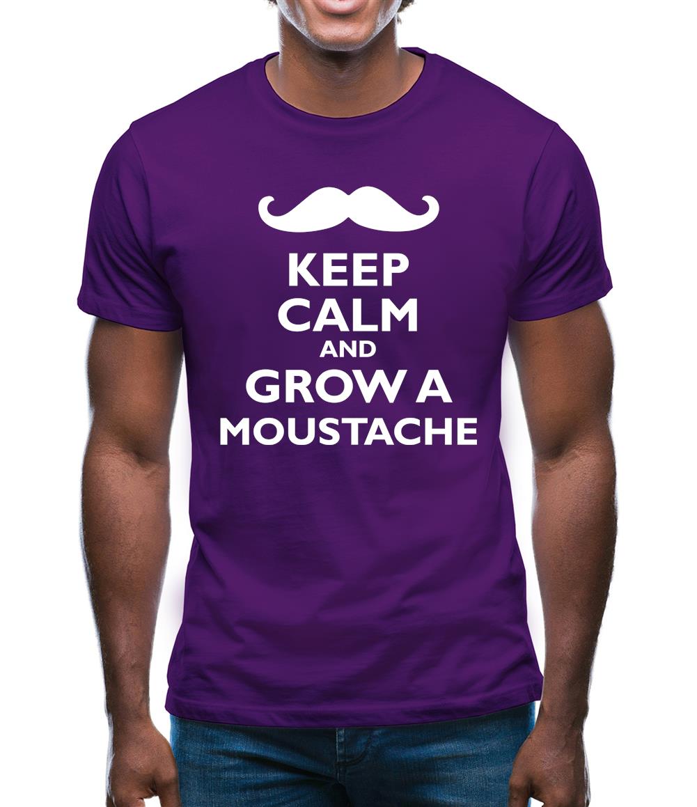 Keep Calm And Grow A Moustache Mens T-Shirt