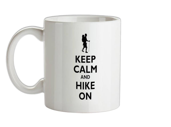 Keep Calm and Hike On Ceramic Mug
