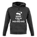 Keep Calm And Ho-Ho-Ho unisex hoodie