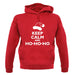 Keep Calm And Ho-Ho-Ho unisex hoodie